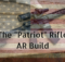 AR-15, Patriot rifle, AR build, SHTF, rifle, M4, prepper, preparedness