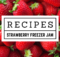 STRAWBERRY FREEZER JAM, RECIPE, STRAWBERRY, JELLY, SIMPLE, YUMMY