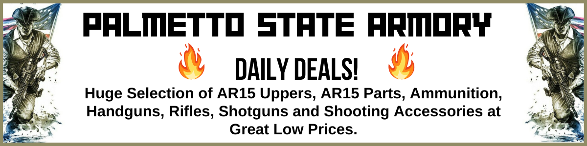 Palmetto State Armory, PSA, daily deals, guns, ammo, ammunition, best deal, best price, prepper, get ready